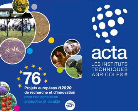 [FR/EN] 76 projets européens de recherche et d’innovation H2020 engageant les Instituts techniques agricoles