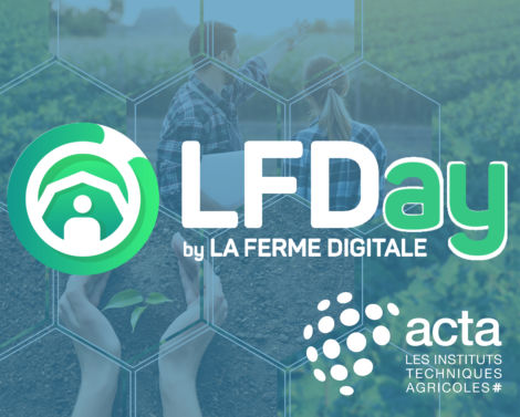 L’Acta – les instituts techniques agricoles participe au LFDay 2022