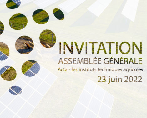 Assemblée Générale 2022 : L&rsquo;Agrivoltaïsme est-il une opportunité pour l&rsquo;Agriculture ?
