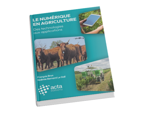 Le numérique en agriculture : des technologies aux applications